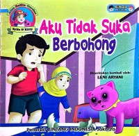 Aku Balita Cerdas : Aku Tidak Suka Berbohong
