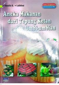 Aneka Makanan dari Tepung Ketan dan Umbi-umbian