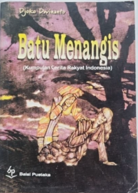 Image of Batu Menangis : Kumpulan Cerita Rakyat Indonesia