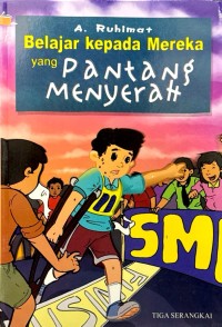 Belajar Kepada Mereka yang Pantang Menyerah