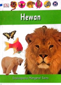 Hewan : Ensiklopedia Mengenal Sains