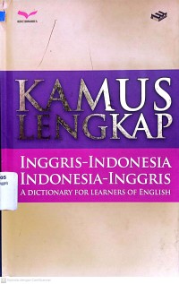 KAMUS LENGKAP : INGGRIS - INDONESIA - INGGRIS