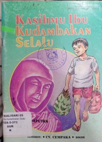 Kasihmu Ibu Ku Dambakan Selalu