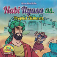 Nabi Ilyasa as. : Prophet Elisha as.