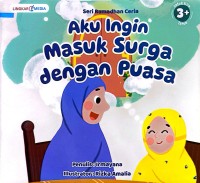 Ramahan Ceria : Aku Ingin Masuk Surga dengan Puasa