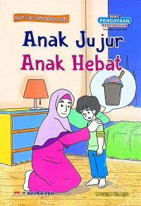Seri Aku Brerakhlak Baik : Anak Jujur Anak Hebat